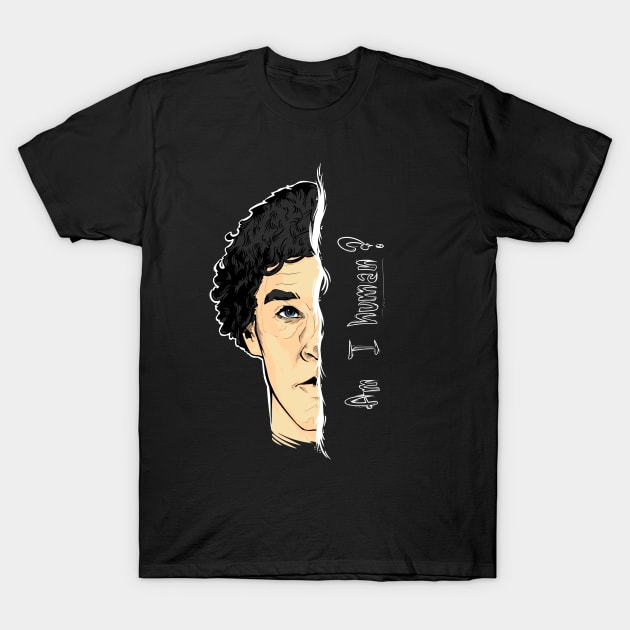 Am I human? T-Shirt by ArryDesign